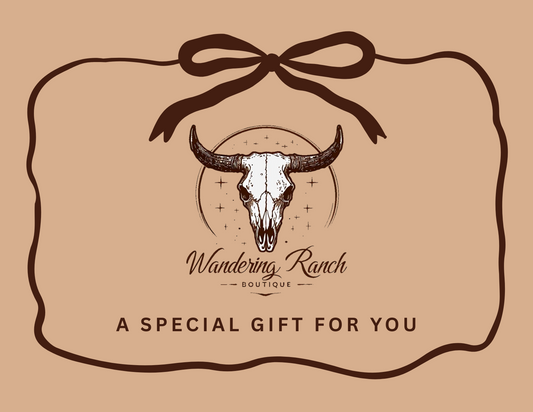 Wandering Ranch Boutique Gift Card